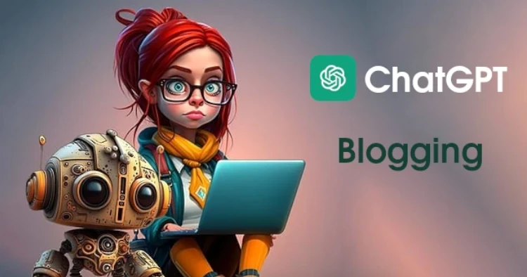 How to Use ChatGPT for blogging?